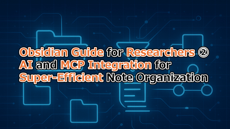 Obsidian Guide for Researchers ① | From Basic Usage to Essential ...